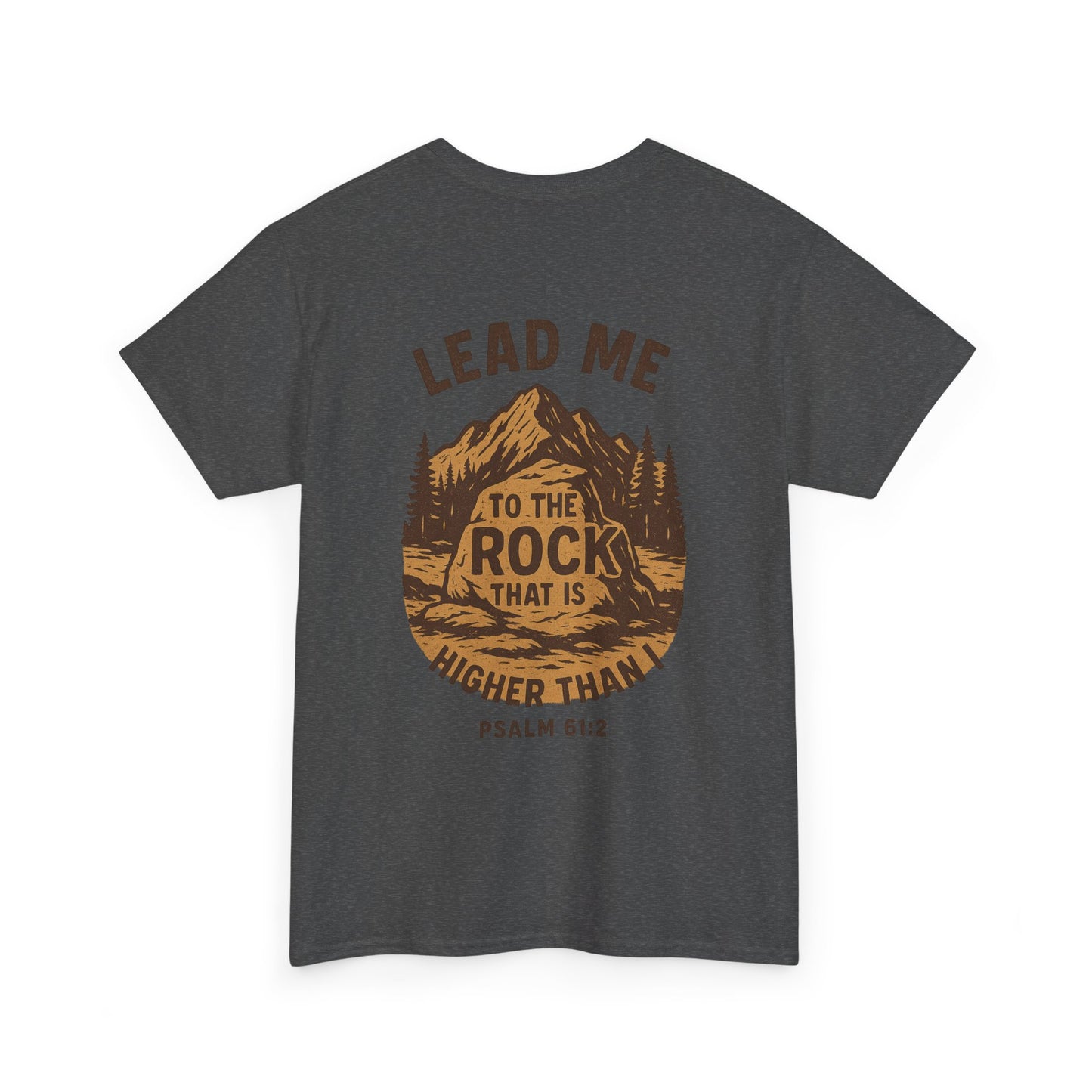 Lead Me To The Rock Shirt - Psalms 61:2