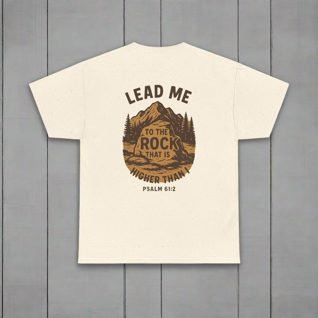 Lead Me To The Rock Shirt - Psalms 61:2