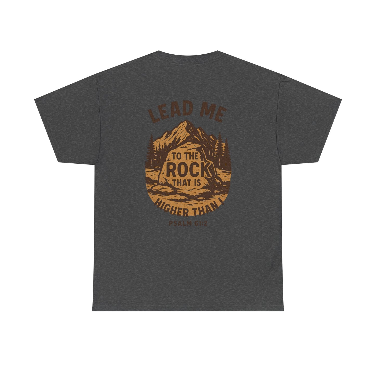 Lead Me To The Rock Shirt - Psalms 61:2
