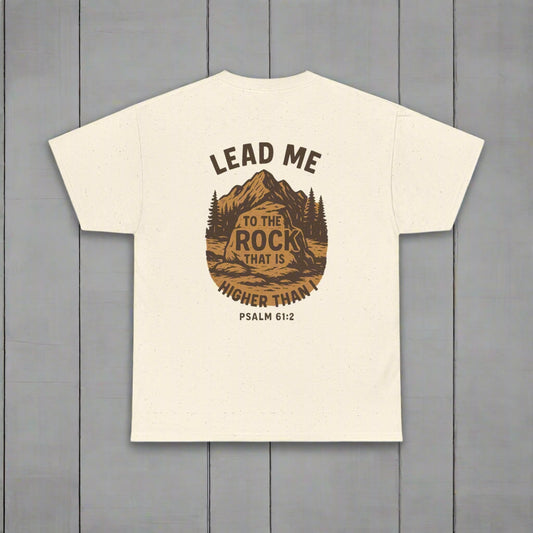 Lead Me To The Rock Shirt - Psalms 61:2